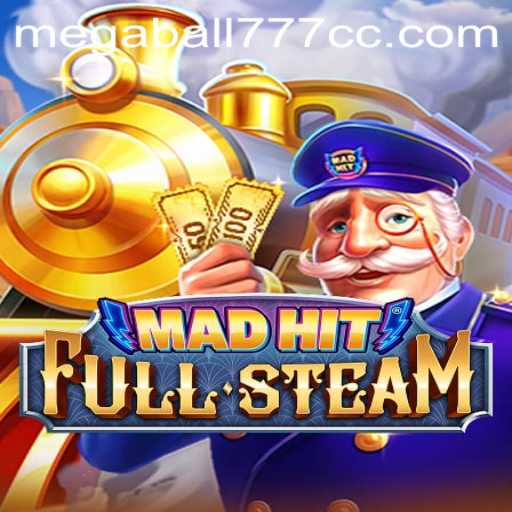 Explore the Thrills of MadHitFullSteam Featuring Megaball777